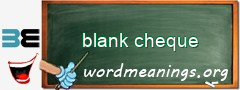 WordMeaning blackboard for blank cheque